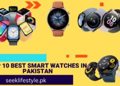 Top 10 best smart watches in Pakistan 2023