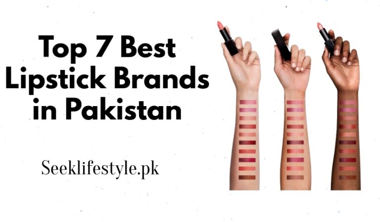 [2024] Top 7 Best Lipstick Brands in Pakistan